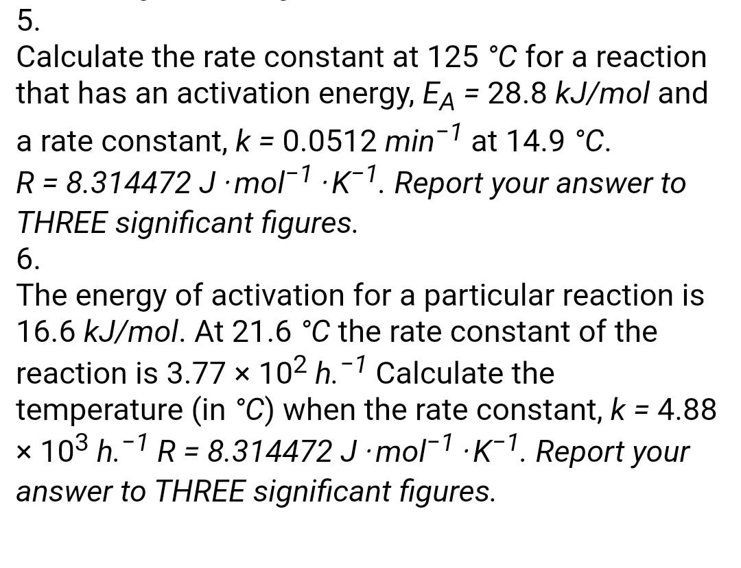 Solved 5 Calculate The Rate Constant At 125 C For A Chegg Com   Image