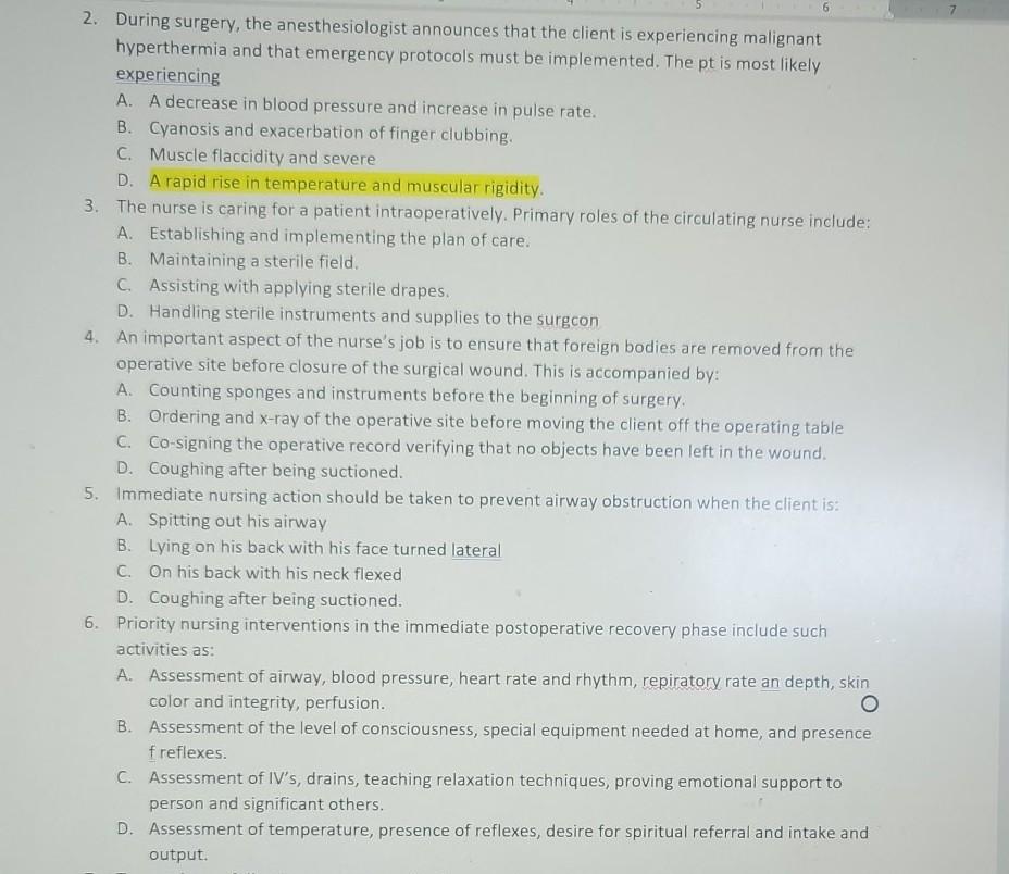 2. During surgery, the anesthesiologist announces that the client is experiencing malignant hyperthermia and that emergency p