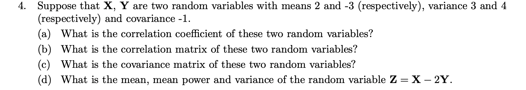 Solved 4. Suppose that X,Y are two random variables with | Chegg.com