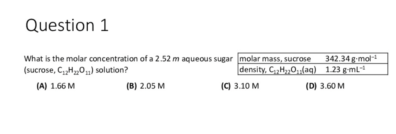 Solved Question 1What is the molar concentration of a 2.52m | Chegg.com