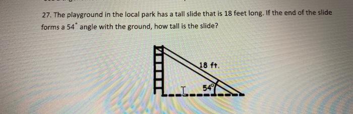Solved 27. The playground in the local park has a tall slide | Chegg.com