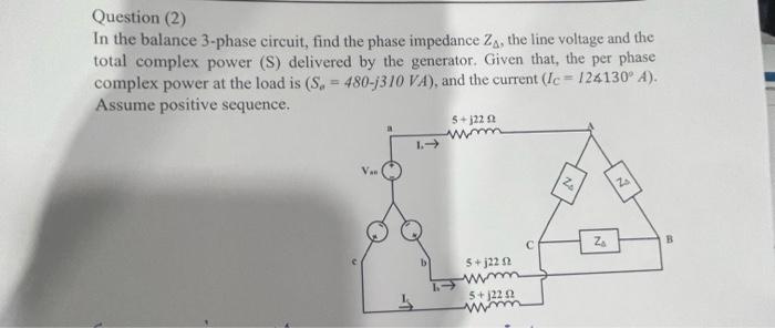 Solved Question (2) In The Balance 3-phase Circuit, Find The | Chegg.com