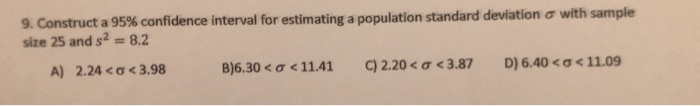 Solved 9. Construct a 95% confidence interval for estimating | Chegg.com