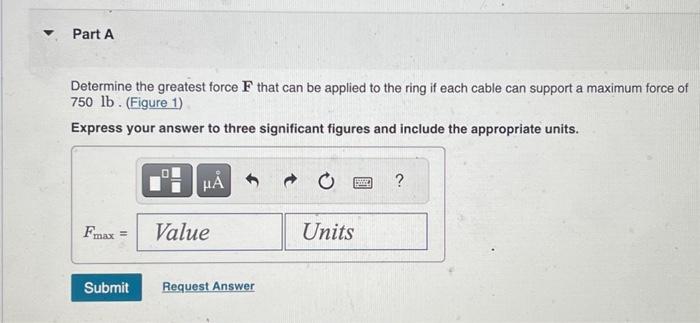 Solved Figure 1 Of 1Determine The Greatest Force F That Can | Chegg.com