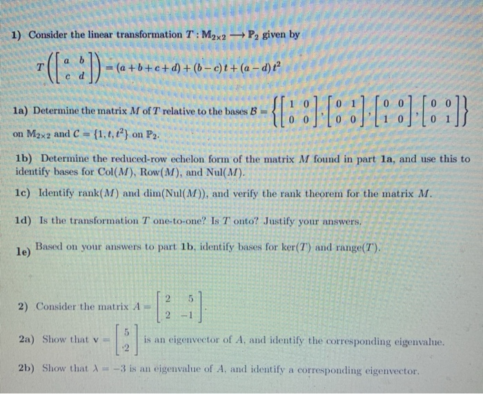 Ven By 1 Consider The Linear Transformation T M2x2p Chegg Com