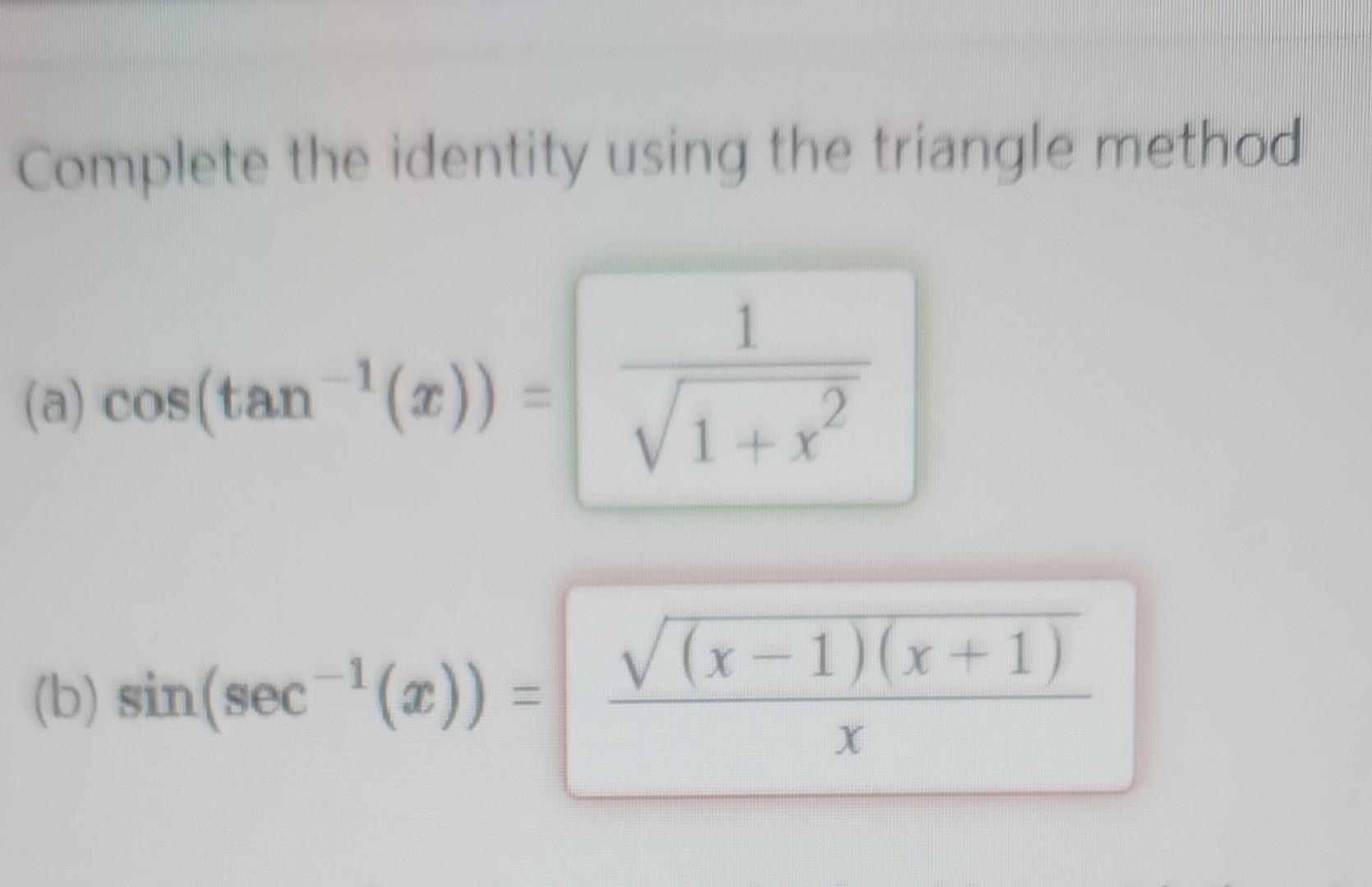 Solved Complete the identity using the triangle method (a)