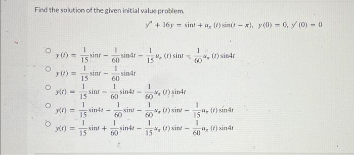Solved Find the solution of the given initial value problem. | Chegg.com