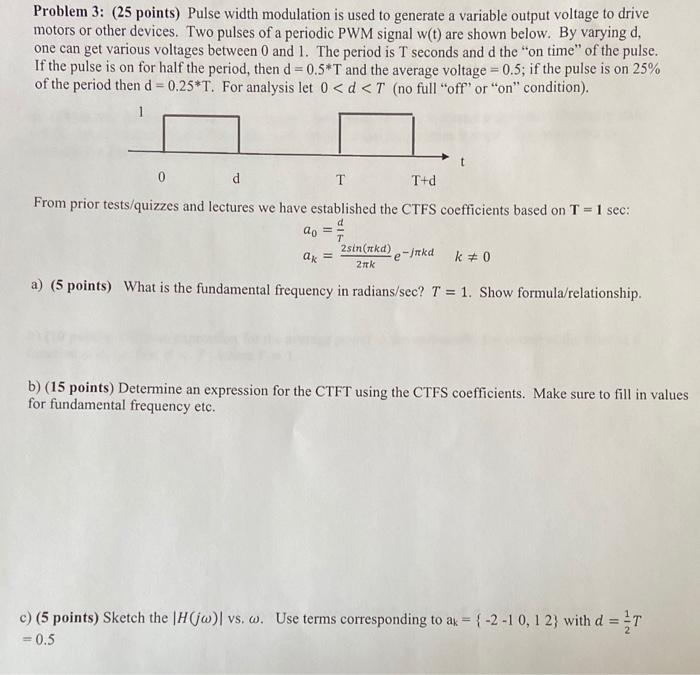 Solved Problem 3: (25 points) Pulse width modulation is used | Chegg.com