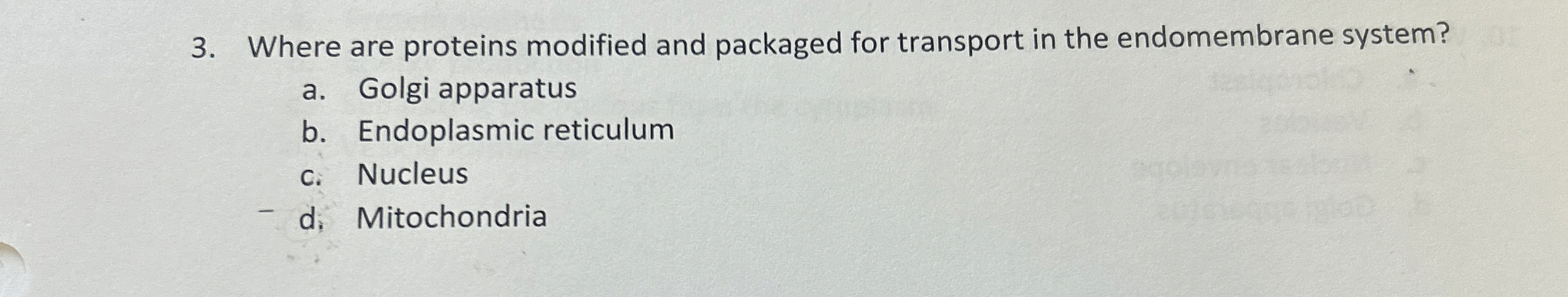 Solved Where are proteins modified and packaged for | Chegg.com