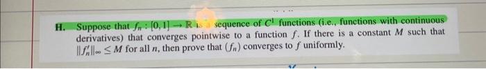 Solved H. Suppose that fn:[0,1]→R4. is sequence of C1 | Chegg.com