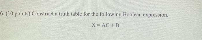 Solved (10 points) Construct a truth table for the following | Chegg.com