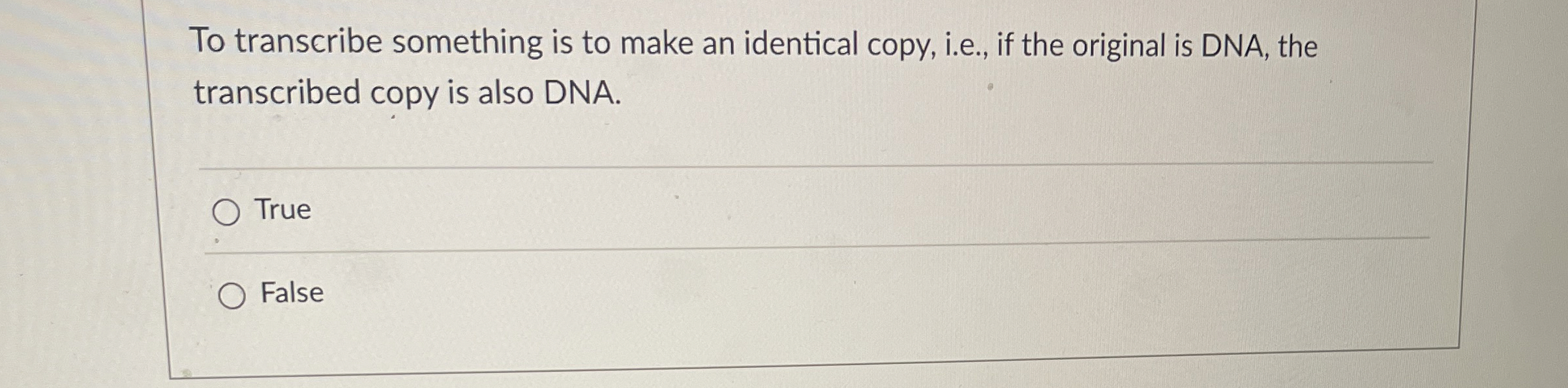 Solved To transcribe something is to make an identical copy, | Chegg.com