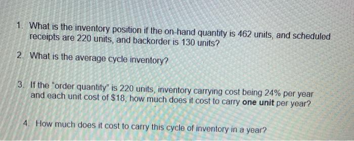 Solved 1. What is the inventory position if the on-hand | Chegg.com