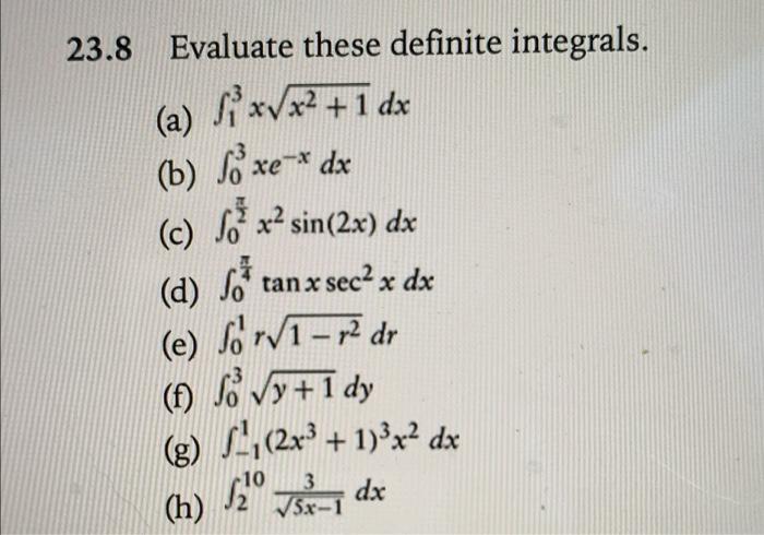 Solved 23.8 Evaluate these definite integrals. (a) Sixſx² + | Chegg.com