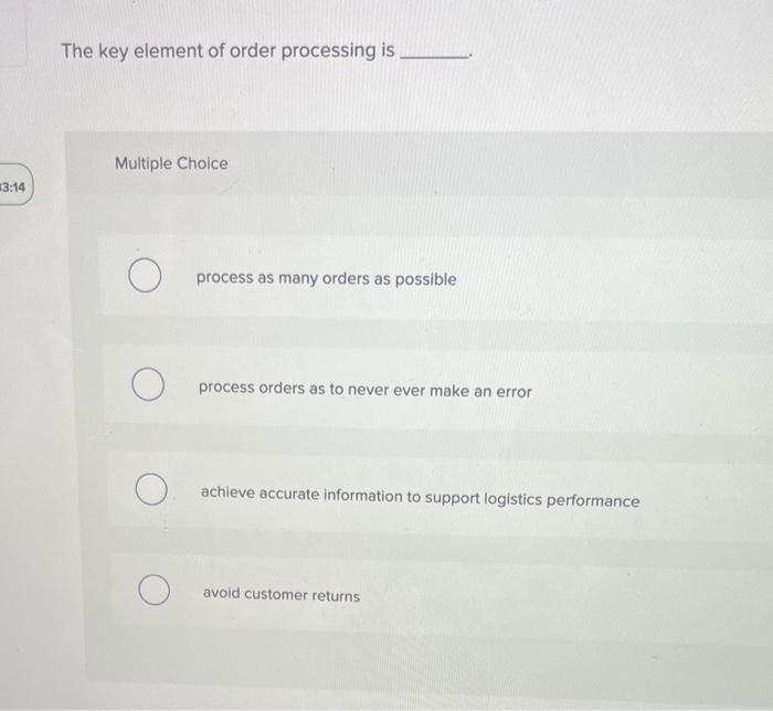 Solved The key element of order processing is Multiple | Chegg.com