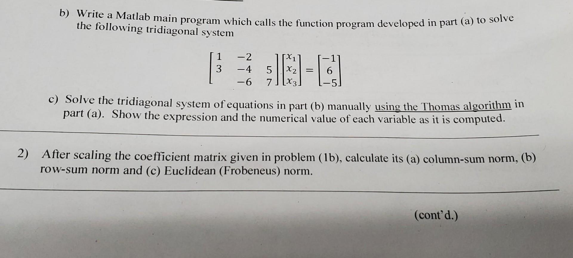 Solved b) Write a Matlab main program which calls the | Chegg.com
