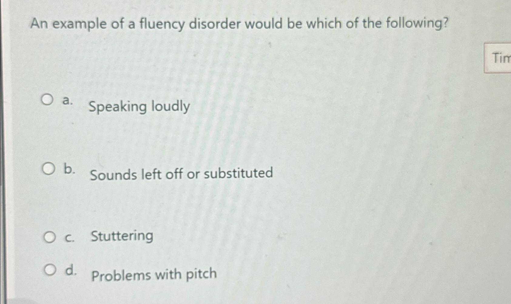 Solved An example of a fluency disorder would be which of | Chegg.com