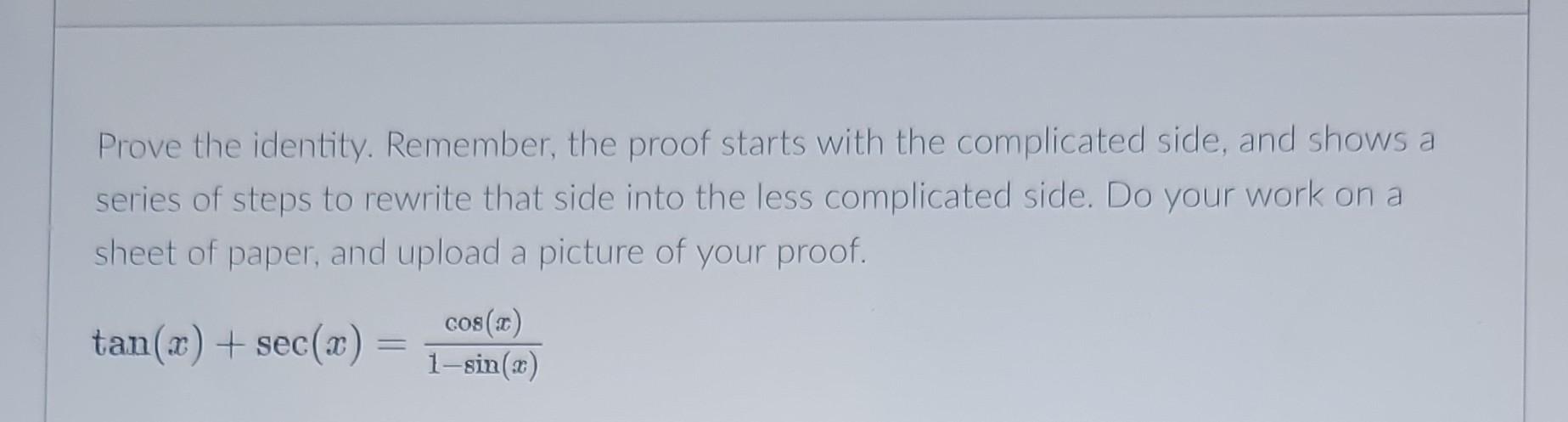 Solved Prove The Identity. Remember, The Proof Starts With | Chegg.com