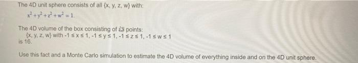 Solved The 4D unit sphere consists of all (X, Y, Z, W) with: | Chegg.com