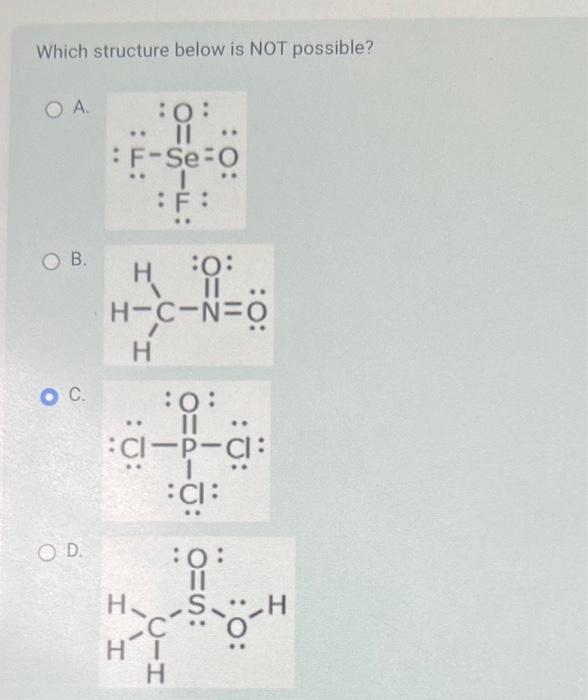 Solved Which structure below is NOT possible? | Chegg.com