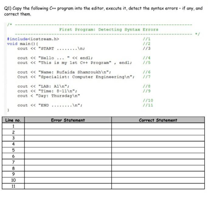 Solved Q1 Copy The Following C Program Into The Editor Chegg Com