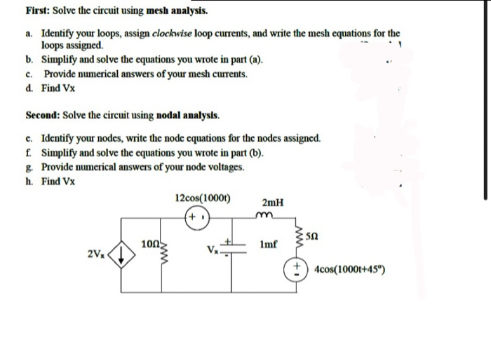 Solved First: Solve the circuit using mesh analysis. a. | Chegg.com