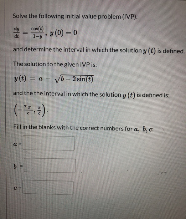 Solved Solve The Following Initial Value Problem Ivp