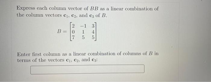 Solved Use the row method or column method (as appropriate) | Chegg.com