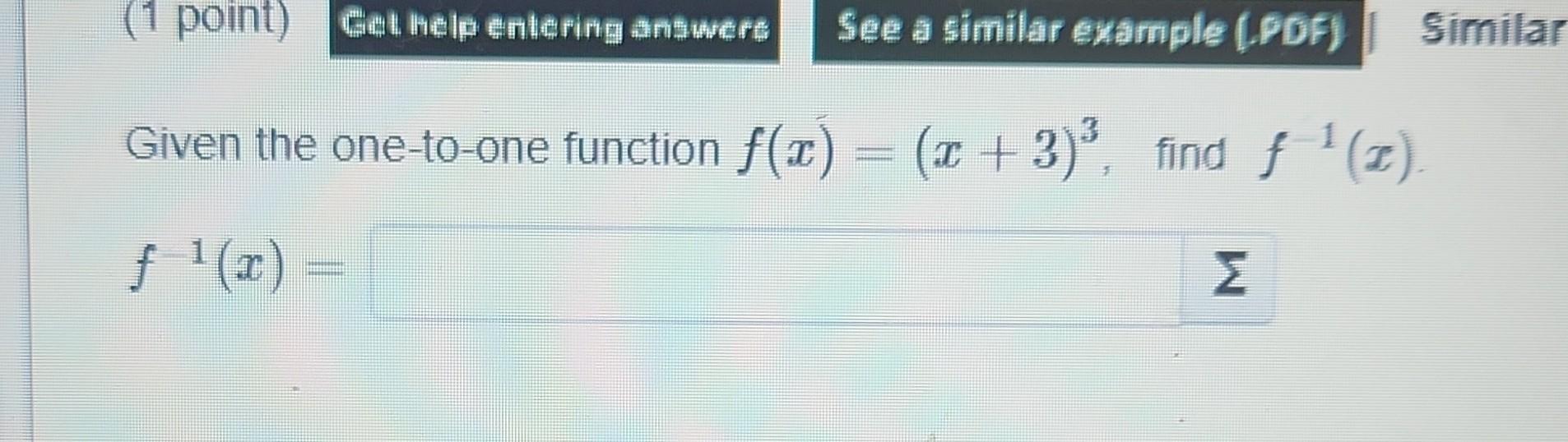 Solved Given the one-to-one function f(x)=(x+3)3, find | Chegg.com