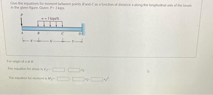 Solved Give The Equations For Moment Between Points B And C | Chegg.com