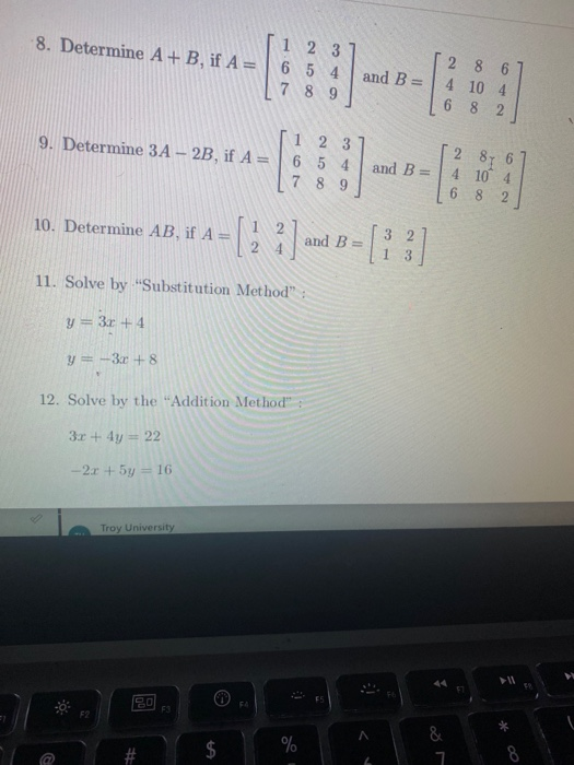 Solved 8. Determine A + B, If A = 1 2 3 6 5 4 And B 7 8 9 2 | Chegg.com