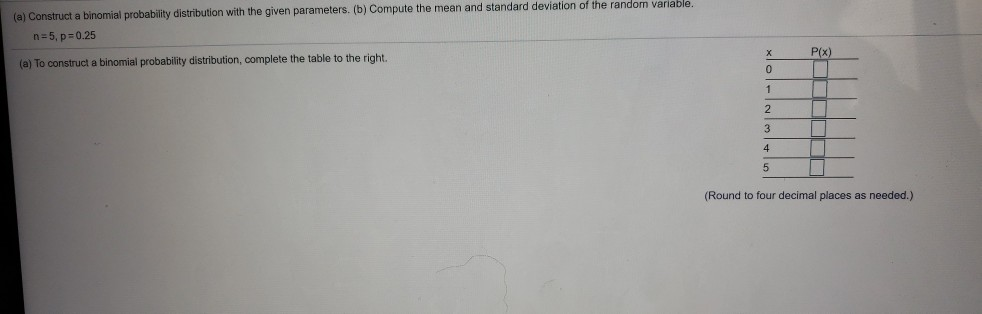 Solved (a) Construct a binomial probability distribution | Chegg.com