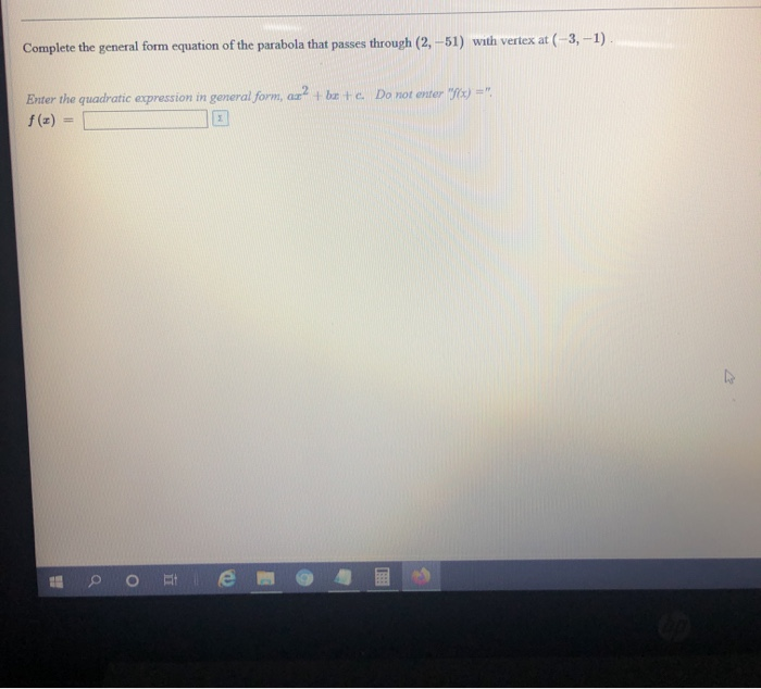 Solved Complete the general form equation of the parabola | Chegg.com