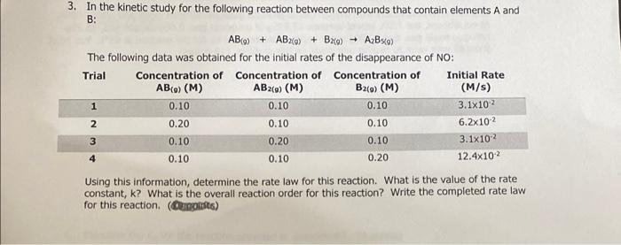 Solved 3. In The Kinetic Study For The Following Reaction | Chegg.com