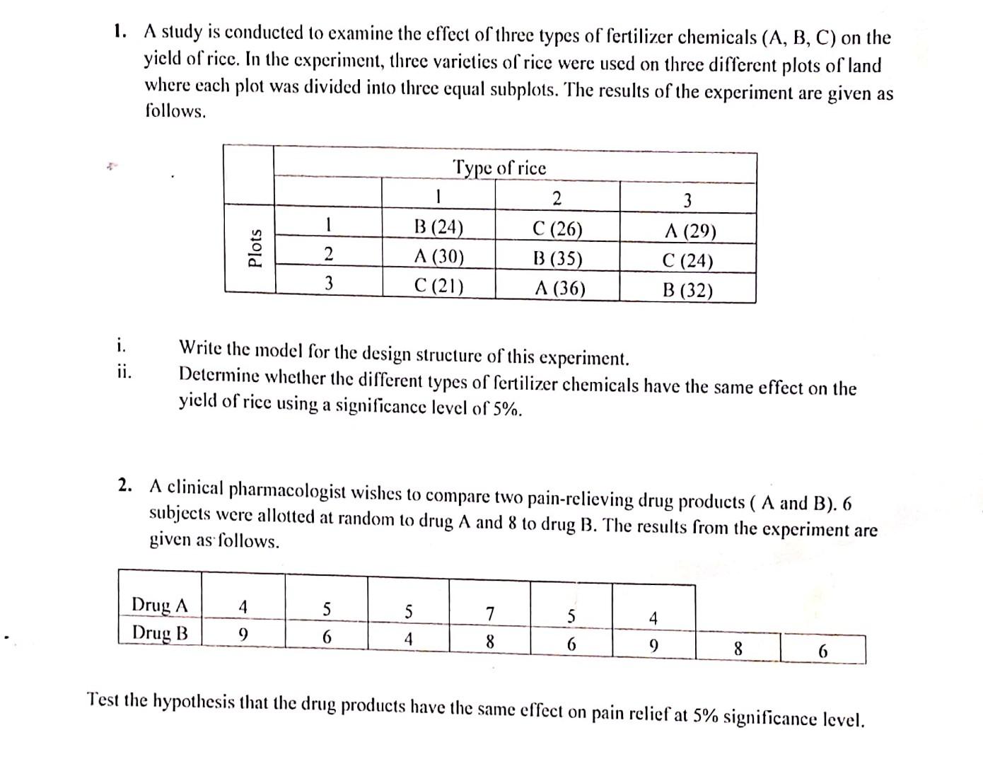 Solved 1. A study is conducted to examine the effect of | Chegg.com