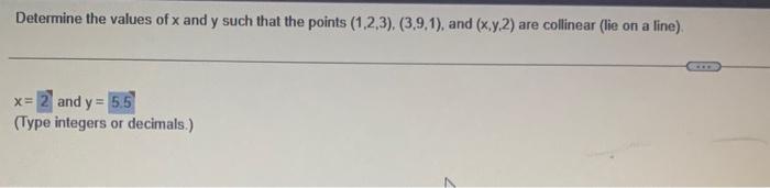 Solved Determine the values of x and y such that the points | Chegg.com