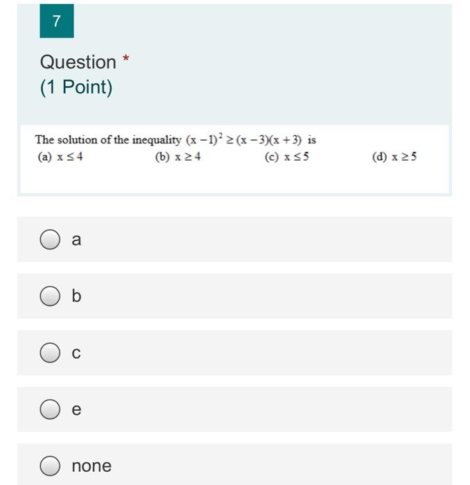 Solved 7 Question (1 Point) The solution of the inequality | Chegg.com