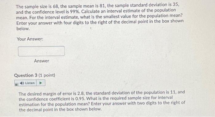 Solved The Sample Size Is 68 The Sample Mean Is 81 The Chegg Com