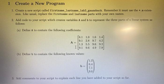 Solved 1 Create a New Program 1. Create a new script called | Chegg.com