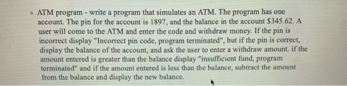 Solved • ATM program - write a program that simulates an | Chegg.com