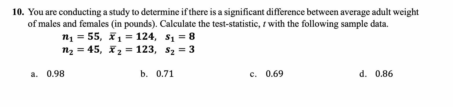Solved You are conducting a study to determine if there is a | Chegg.com