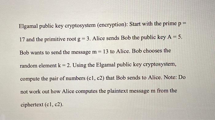 Elgamal Public Key Cryptosystem Example