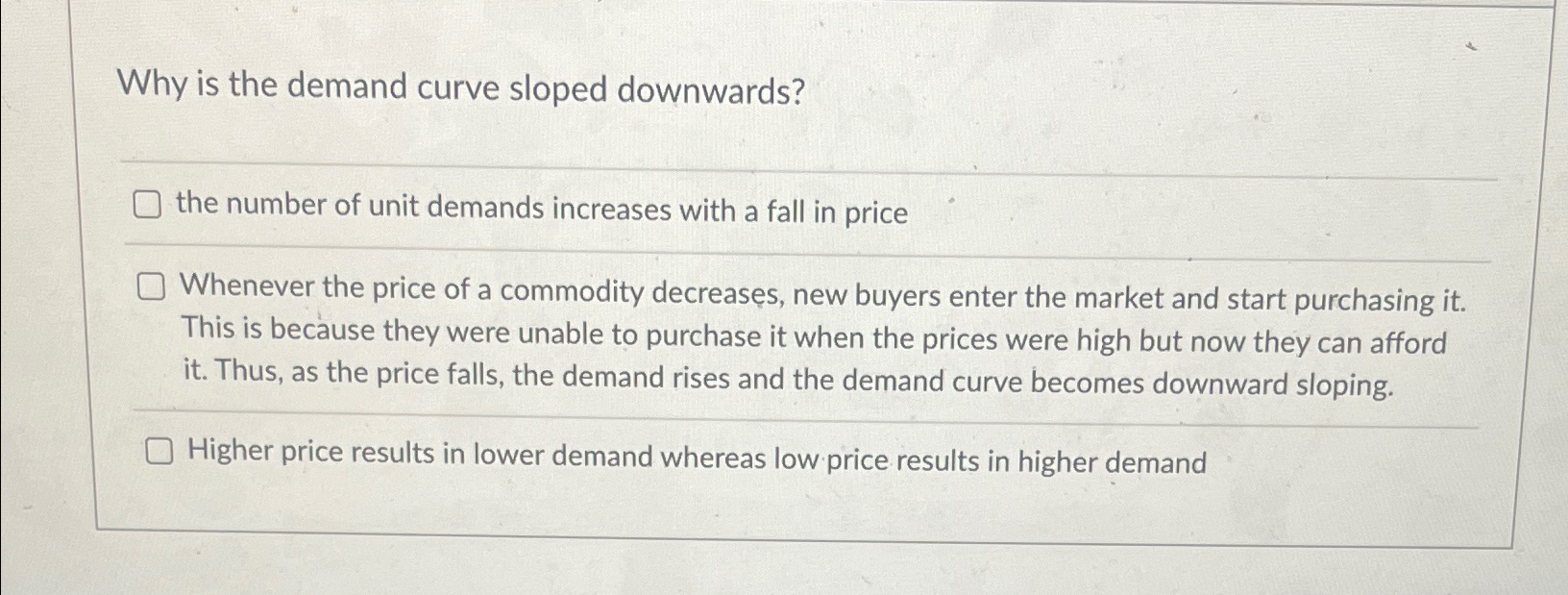 Solved Why is the demand curve sloped downwards?the number | Chegg.com
