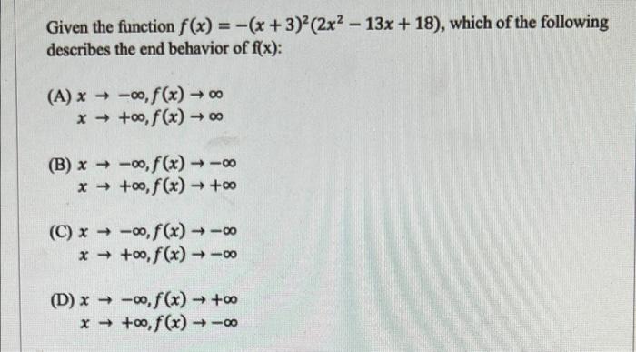 Solved Given the function f(x) = -(x+3)²(2x² - 13x + 18), | Chegg.com