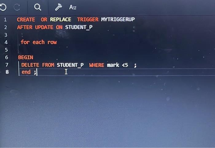 Solved & A. CREATE OR REPLACE TRIGGER MYTRIGGERUP AFTER | Chegg.com