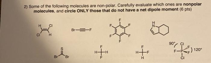 Solved 2) Some of the following molecules are non-polar. | Chegg.com