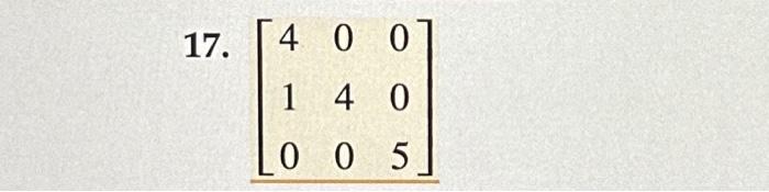 Solved Diagonalize the matrices in Exercises 7-20, if | Chegg.com