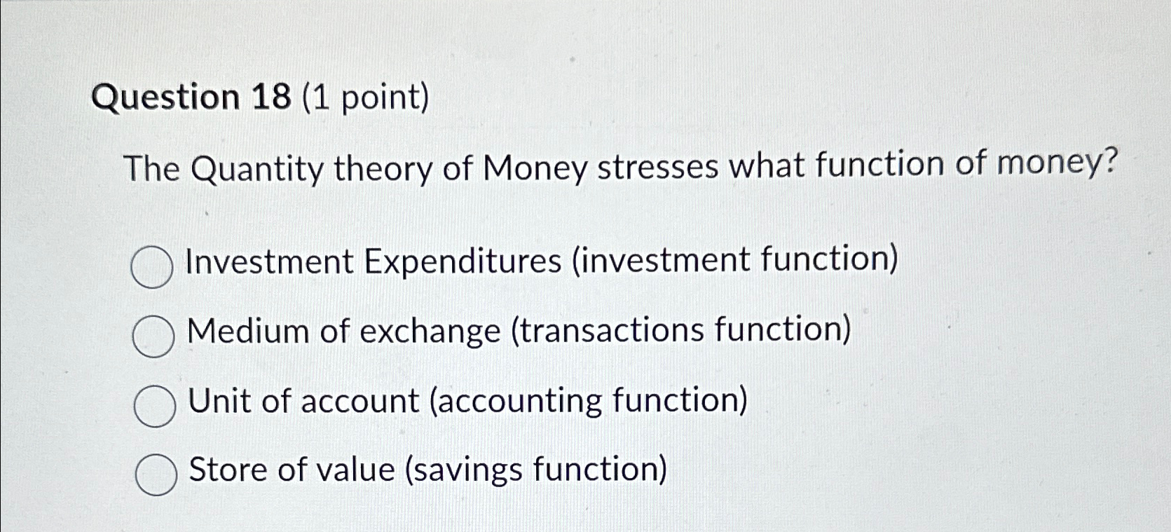Solved Question 18 (1 ﻿point)The Quantity theory of Money | Chegg.com