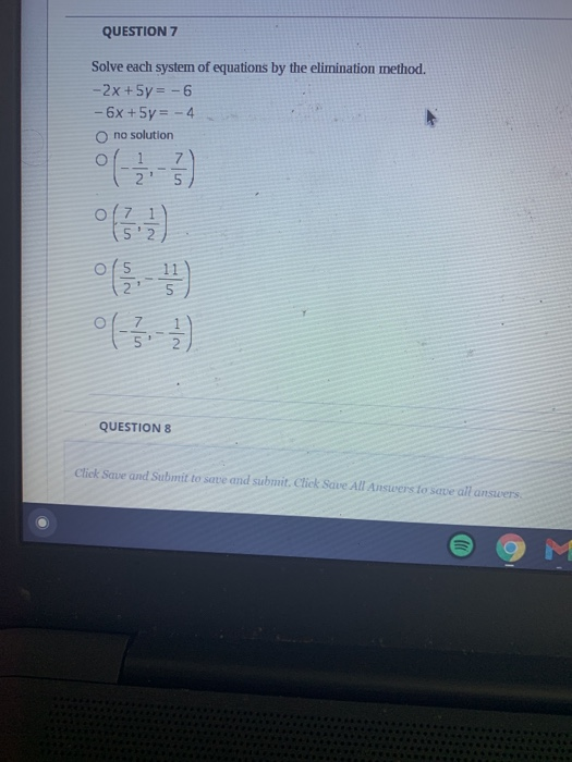 Solved QUESTION 7 Solve each system of equations by the | Chegg.com