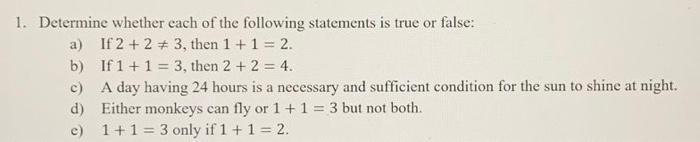 Solved 1. Determine whether each of the following statements | Chegg.com